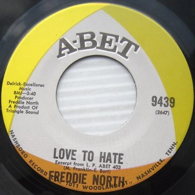 FREDDIE NORTH Northern Soul Abet 45 LOVE TO HATE / Thank That Woman MINT-  HEAR - Image 1 of 2