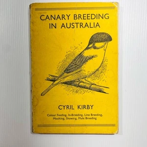 Canary Breeding In Australia 7th Ed Book Cyril Kirby Showing Aviary Bird Guide - Picture 1 of 11