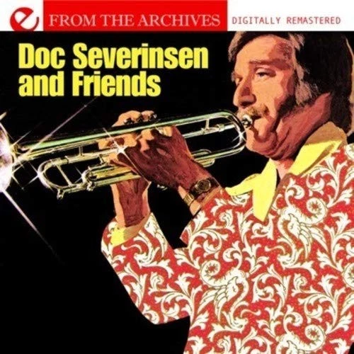 Doc Severinsen Doc Severinsen And Friends - From The Archives (Digitally Re (CD) Foto 1 de 1