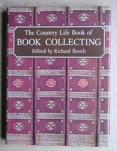 The Country Life Book of Book Collecting. Richard Booth. 1976 HB in DJ 1st Edn - Picture 1 of 5