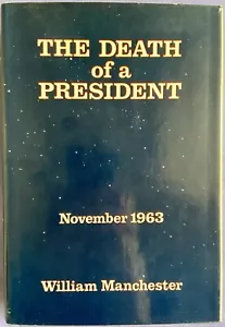The Death of a President November 1963 1st Edition Hard Cover William Manchester - Picture 1 of 12