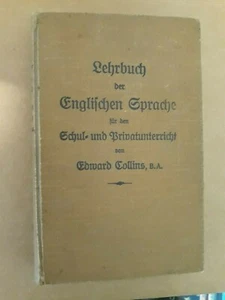 1923 Lehrbuch der englischen Sprache Textbook English Language. Edward Collins - Picture 1 of 10