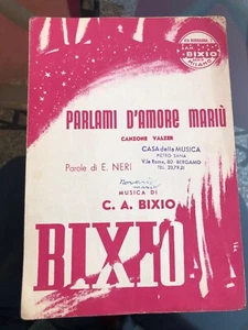 PARTITUR PARLAMI D’AMORE MARIÙ WORTE E. SCHWARZE Musik C.A.BIXIO Jahr 1964 - Bild 1 von 2