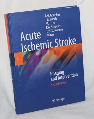 Acute Ischemic Stroke Imaging &Intervention HB 2nd Gonzalez Hirsch Lev Schaef - Image 1 of 4
