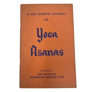 EIN SECHSMONATIGER KURS IN YOGA ASANAS empfohlen von Seiner Heiligkeit Maharishi Mahesh - Bild 1 von 11