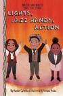 Hannah Carmona Maria and Mateo Take the Stage: Light, Jazz Hands, Ac (Paperback)