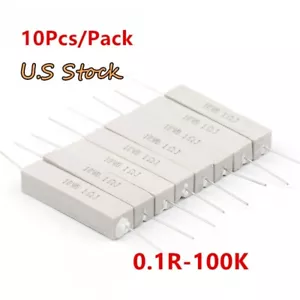 10Pcs/PACK 10W 10 watt Wirewound Cement Resistor Ceramic horizontal 0.1-100K ohm - Picture 1 of 5