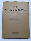 METAPHYSICAL BUDDHISM BOOK - THE YOUNG GOTAMA - LAWRENCE FAUCETT - 1956