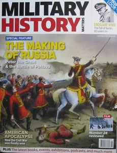 MILITARY HISTORY MATTERS MAGAZINE APRIL/MAY 2025 - THE MAKING OF RUSSIA - PETER - Picture 1 of 2