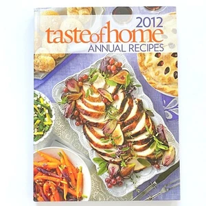 TASTE OF HOME 2012 Annual Recipes more than 500 favorites hardcover 320 pages - Foto 1 di 6