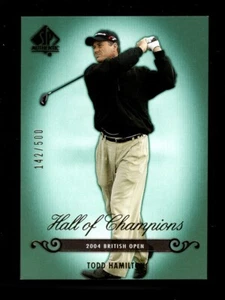 2005 SP Authentic Hall of Champions #75 Todd Hamilton 142/500 PGA - Bild 1 von 1