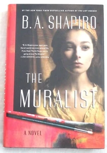 The Muralist by B. A. Shapiro Signed - Imagen 1 de 2