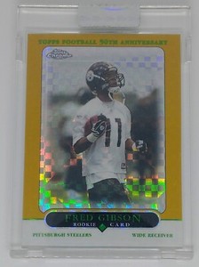 Fred Gibson 2005 Topps Chrome Gold Xfractor RC Rookie Sealed 46/399