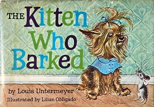 Louis Untemeyer, Lilian Obligado, KITTEN WHO BARKED 1962 1st Ed Scarce - Imagen 1 de 1