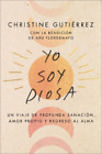 Christine Gutierrez I Am Diosa  Yo Soy Diosa (Spanish Edition) (Paperback)