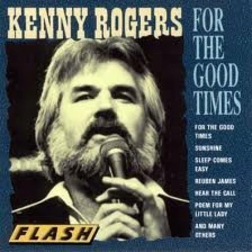 Kenny Rogers For the good times (compilation, 15 tracks)  [CD] - Bild 1 von 1