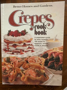 Crepes Cook Book, Cookbook, Guide, 159 Recipes! Better Homes and Gardens,HB 1976 - Picture 1 of 1