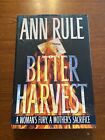 SIGNED Bitter Harvest by Ann Rule 1st Edition First Printing 1997 Hardcover