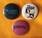 The Donnas three 25mm button badges, inc 'Turn 21' logo design. Free UK postage!