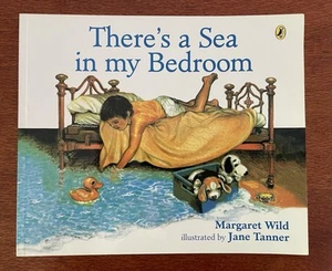 There’s A Sea In My Bedroom By Margaret Wild (Paperback, 2007) - Picture 1 of 3