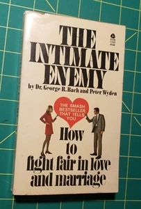 The Intimate Enemy How to fight fair in love and marriage by George R. Bach - Picture 1 of 5
