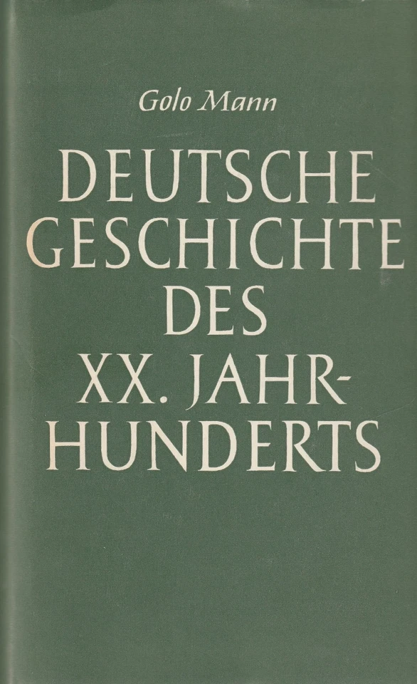 Deutsche Geschichte des XX. Jahrhunderts von Golo Mann - Bild 1 von 1