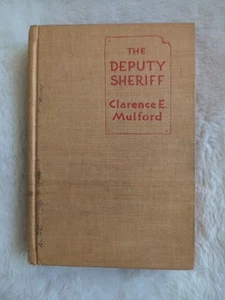 The Deputy Sheriff Clarence E. Mulford 1st Edition 1942 Vtg HC Center Books Ed - Picture 1 of 8