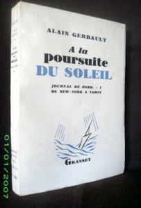 "A LA POURSUITE DU SOLEIL" A. GERBAULT Bateau Voile Sail Yachting Tahiti 1949 ! - Imagen 1 de 1