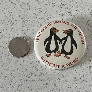 Friendship Warms The Heart Without a Word Penguins Cute Pinback Button #46851 - Picture 1 of 2