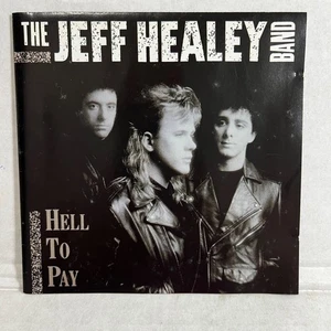 The Jeff Healey Band Hell To Pay Inner And Back Sleeve Only No Case No Disc - Picture 1 of 4