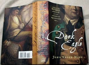 John Ensor Harr 1999 hcdj 1st prt DARK EAGLE Revolutionary War Benedict Arnold - Foto 1 di 6
