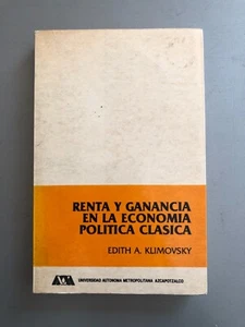 Edith A. Klimovsky - Renta y ganancia en la economia politica clasica - Imagen 1 de 7