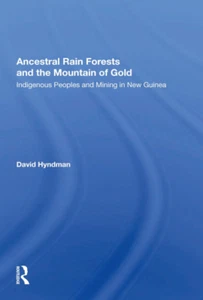 Ancestral Rain Forests and the Mountain of Gold - David Hyndman - HC- New Guinea - Bild 1 von 2
