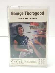 George Thorogood & The Destoyers Born To Be Bad CASSETTE RARE AUSSIE RELEASE - Picture 1 of 8