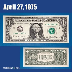 April 27, 1975 Birthday Anniversary $1 One Dollar Bill Serial Number 04271975 - Picture 1 of 2