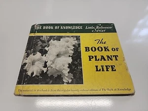 THE BOOK OF KNOWLEDGE Little Reference Series ,The Book of Plant Life, 1940,  HC - Bild 1 von 13