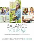 Balance Your Life A 6 Week Eating And Exercise Plan For A Calmer Healthier You