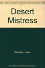 Desert Mistress, Bianchin, Helen, Used; Very Good Book