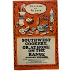 Southwest Cookery or At Home on the Range by Richard Wormser Paperback 1969