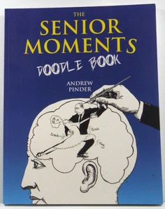 The Senior Moments Doodle Book by Andrew Pinder 2010 art drawing book PB VGC - Picture 1 of 15