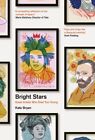 Kate Bryan - Bright Stars   Great Artists Who Died Too Young - New Har - J245z