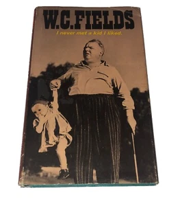W.C. Fields I Never Met a Kid I Liked 1970 Random House Illustrated HC Rare - Picture 1 of 2