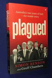PLAGUED Simon Benson AUSTRALIA'S TWO YEARS OF HELL Covid 19 Pandemic Lockdowns - Picture 1 of 12