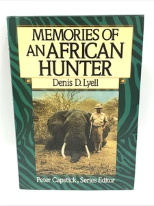 Memorie Of An African Hunter Denis D Lyell Hardcover First Edition Peter Capstic - Picture 1 of 8