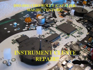 SERVICIO DE REPARACIÓN para panel de instrumentos 2003-2005 Chevrolet Cavalier, Venture, Malibu - Imagen 1 de 5