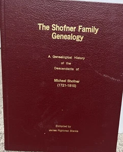 Die Shofner Familie Genealogie Nachkommen von Michael Shofner (1721-1810) - Bild 1 von 8