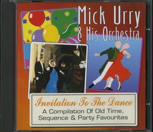MICK URRY AND HIS ORCHESTRA - Invitation To The Dance CD (1997) [MINT/VG+] - Bild 1 von 2