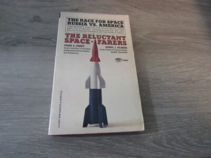 THE RELUCTANT SPACE-FARERS BY FRANK B. GIBNEY & GEORGE J. FELDMAN - Picture 1 of 2