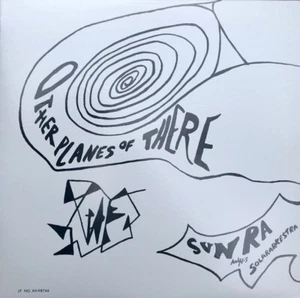 SUN RA ARKESTRA 'Other Planes There LP NEW Ronnie Boykins Marshall Allen Patrick - Picture 1 of 2