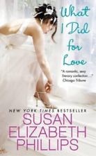 Susan Elizabeth Phillips What I Did for Love (Paperback) Wynette, Texas